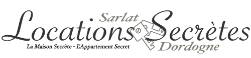 location secretes à sarlat La Masion Secrete à Sarlat et l'Appartement Secret à Sarlat